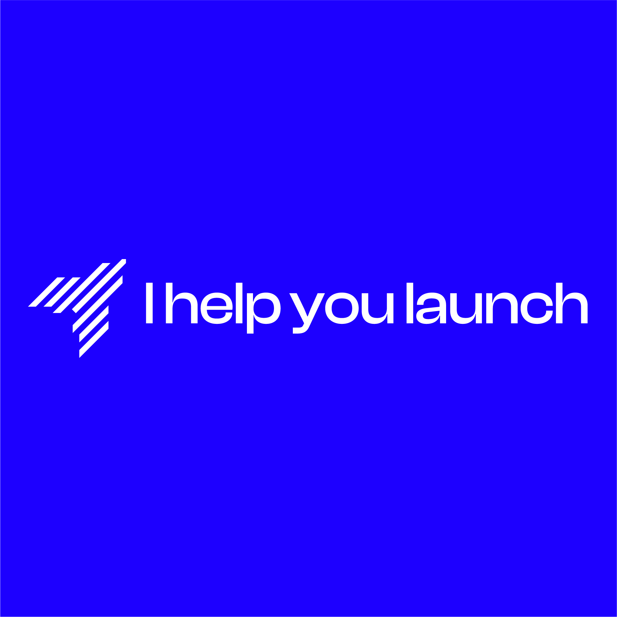 I Help You Launch